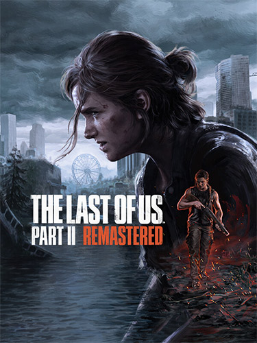 The Last of Us: Part II - Remastered